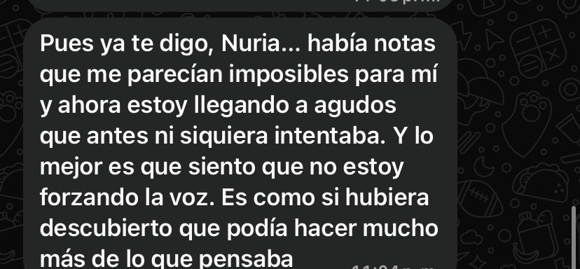Mensaje de una alumna: había notas que me parecían imposibles y ahora llego a agudos sin forzar la voz